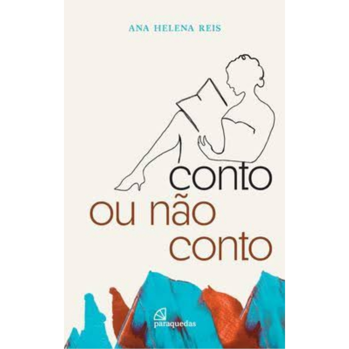 Livro - Conto ou não Conto - Ana Helena Reis (Seminovo)
