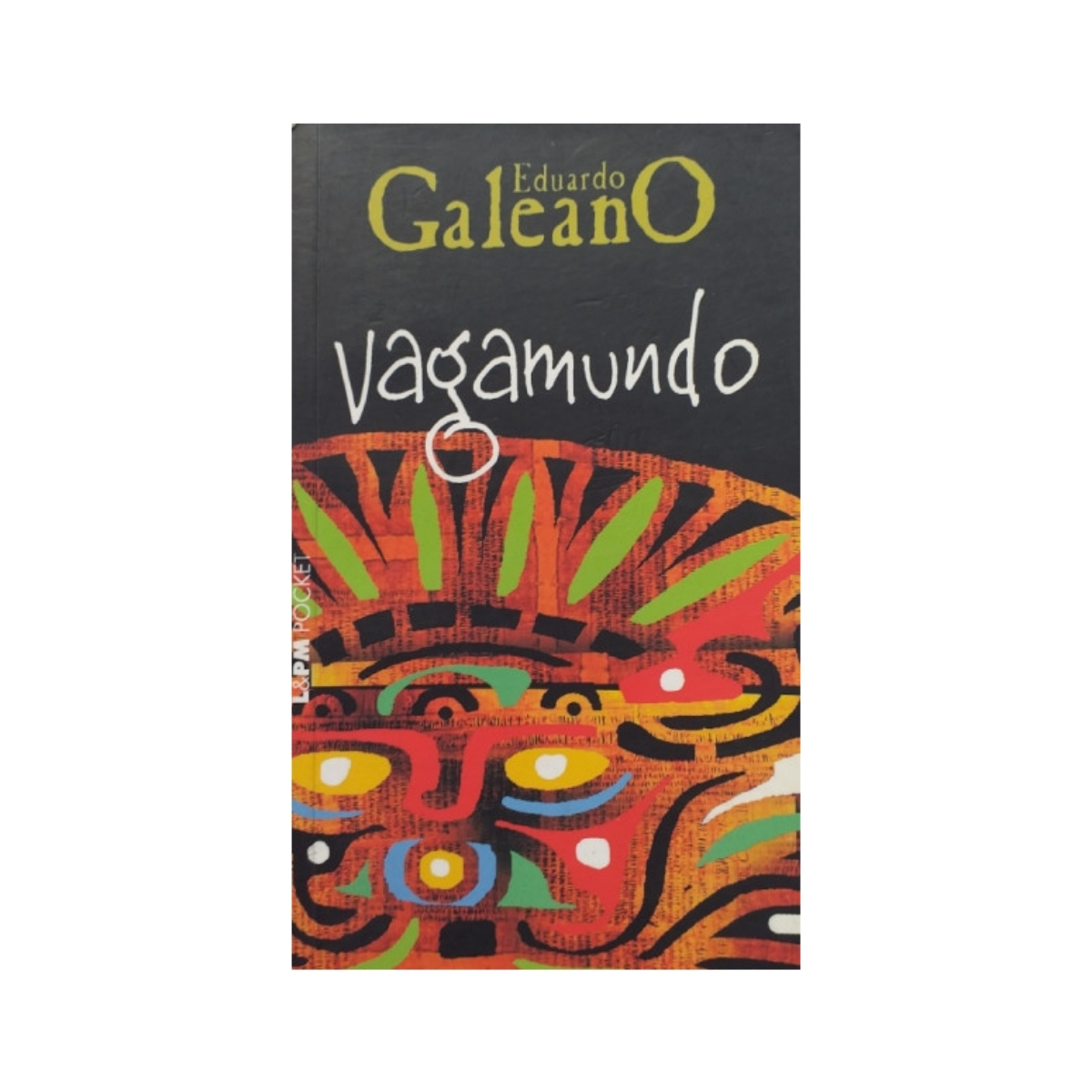 Livro - Vagamundo - Eduardo Galeano - LPM Pocket (Usado)