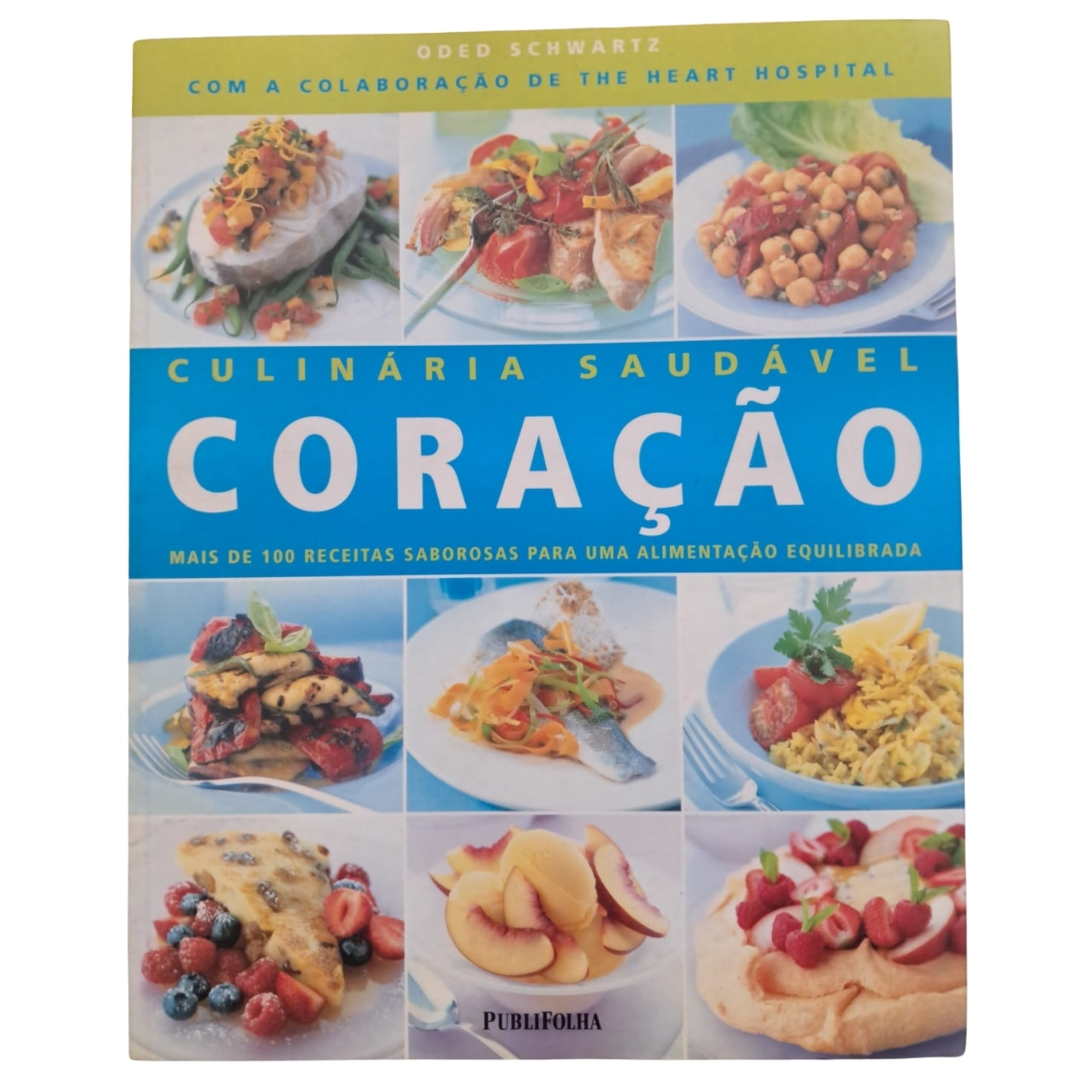 Livro - Culinária Saudável - Coração - Oded Schwartz (Usado) - Imagem 3