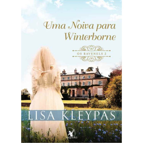 Livro - Uma Noiva para Winterborne - Os Ravenels Vol. 02 - Lisa Kleypas (Usado)