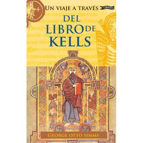 Livro - Un Viaje a Traves del Libro de Kells - George Otto Simms (Usado) - Espanhol