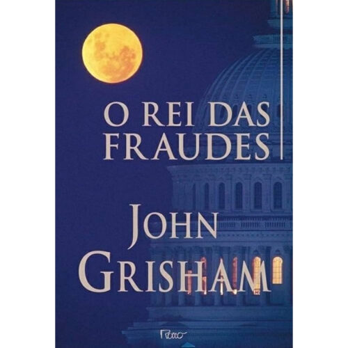 Livro - O Rei das Fraudes - John Grisham (Usado)