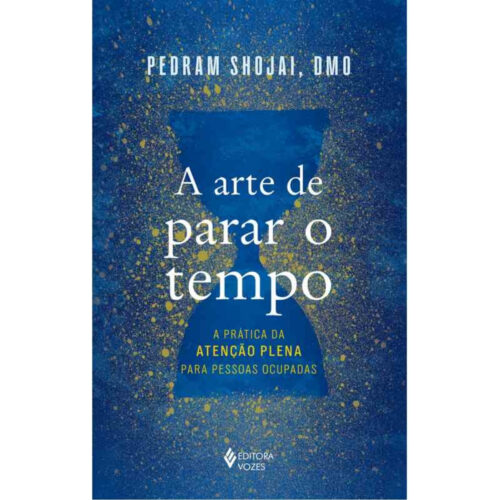 Livro - A Arte de parar o Tempo - Pedram Shijai (Usado)