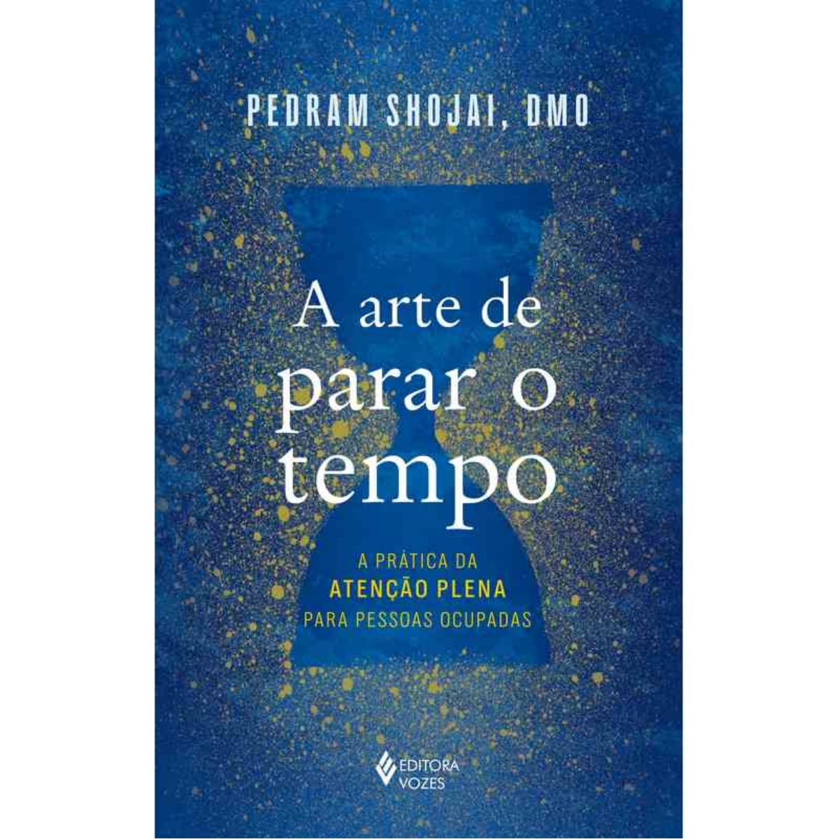 Livro - A Arte de parar o Tempo - Pedram Shijai (Usado)