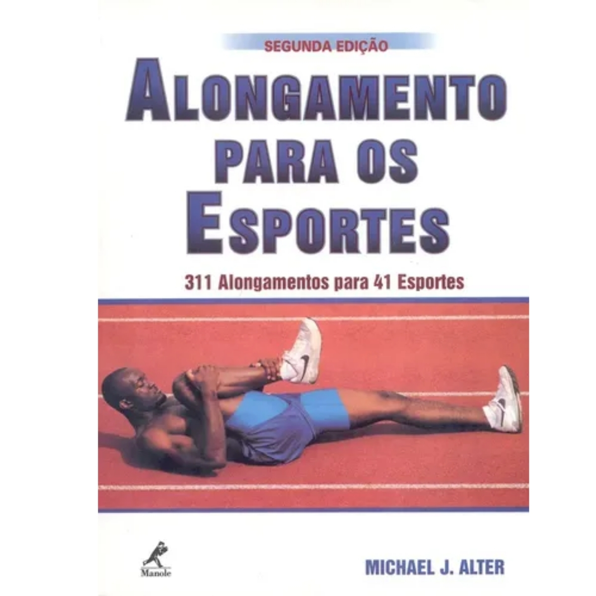 Livro - Alongamento para os Esportes - MIchael J. Alter (Usado) - Imagem 3