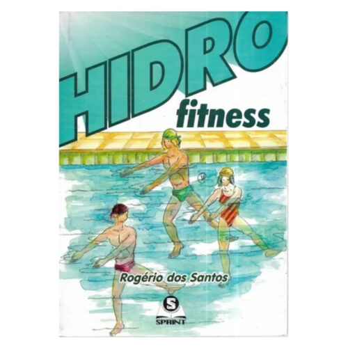 Livro - Hidro Fitness - Rogério Dos Santos (Usado)