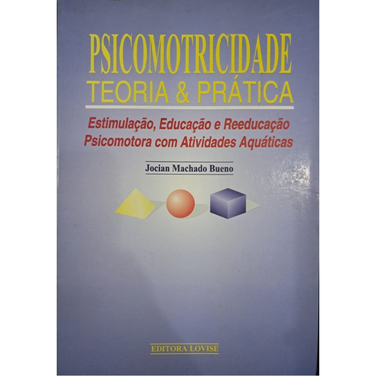 Livro - Psicomotricidade Teoria e Prática - Jocian Machado Bueno (Usado) - Imagem 3