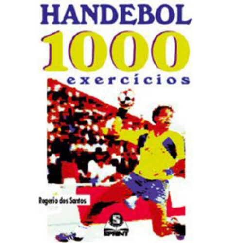 Livro - Handebol 1000 Exercíciios - Rogério Santos (Usado)