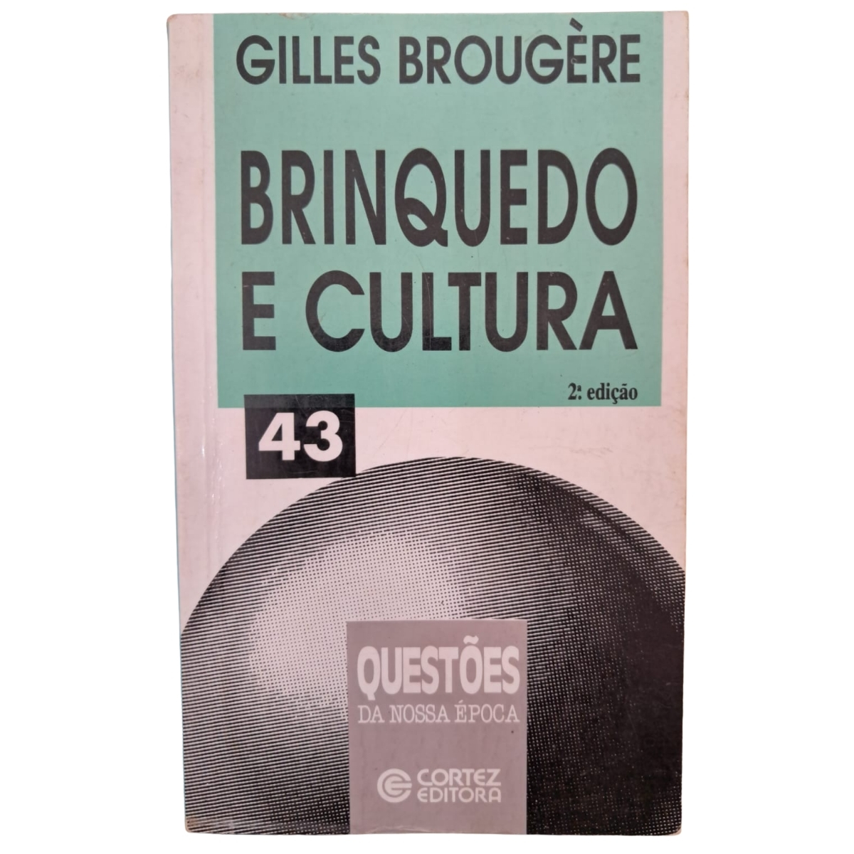 Livro - Brinquedo e Cultura - Gilles Brougere (Usado) - Imagem 3
