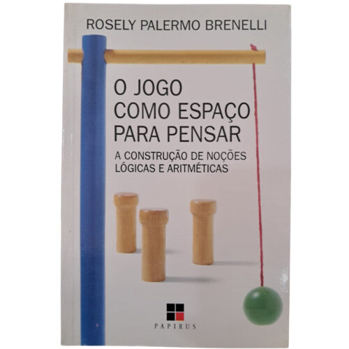 Livro - O Jogo como espaço para pensar - Roley Palermo Brenelli (Usado)