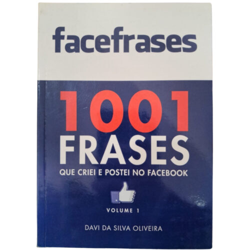 Livro - 1001 Frases que Criei e postei no Facebook - Davi da Silva Oliveira (Usado)