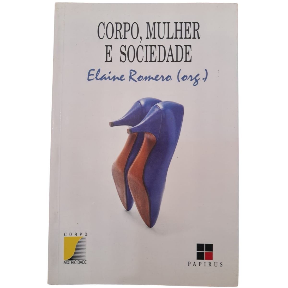 Livro - Corpo Mulher e Sociedade - Elaine Romero (Usado) - Imagem 2