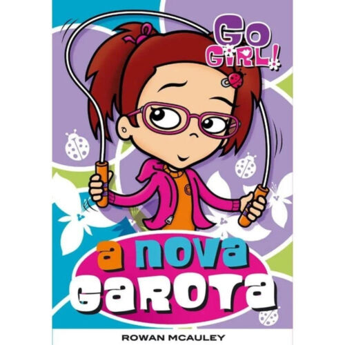 Livro - Go girl a nova garota - Rowan Mcauley (Usado)