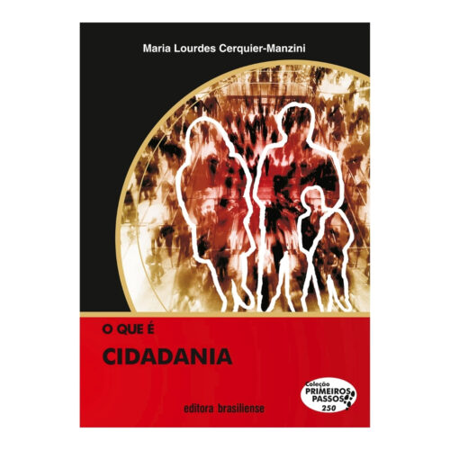 Livro - O que é Cidadania - Maria Lourdes Cerquier Manzini (Usado)