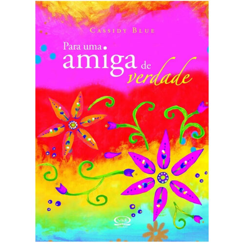 Livro - Para uma amiga de Verdade - Cassidy Blue (Usado)