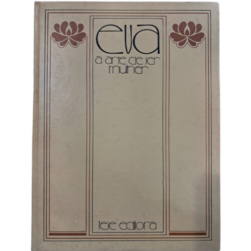 Livro - Eva - A Arte de ser mulher - Vida Sexual e Afetiva Vol. 01  -  Tese Editora (Usado)