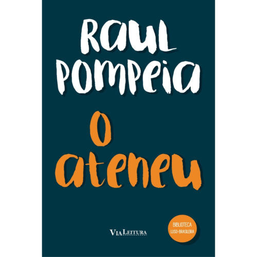 Livro - O Ateneu - Raul Pompeia - Via Leitura  (Usado)
