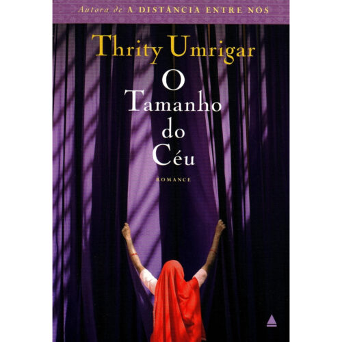 Livro - O tamanho do Céi - Thrity Umrigar (Usado)