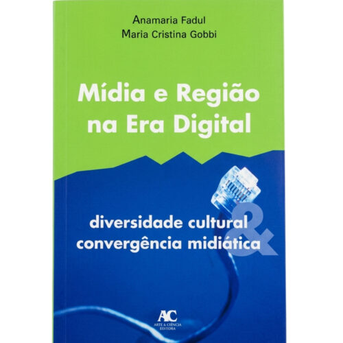 Livro - Mídia e Região na era Digital - Anamaria Fadul (Usado)