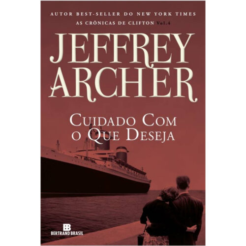 Livro - Cuidado com o que deseja - Jeffrey Archer (Usado)