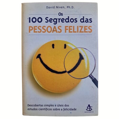 Livro - Os 100 Segredos das pessoas Felizes - David Niven (Usado)