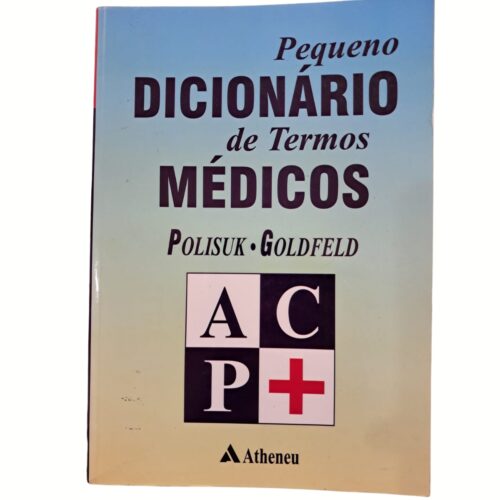 Livro - Pequeno Dicionário de Termos Médicos - Julio Polisuk (Usado)