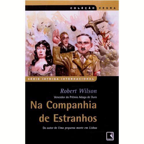 Livro - Na Companhia de Estranhos - Robert Wilson (Usado)