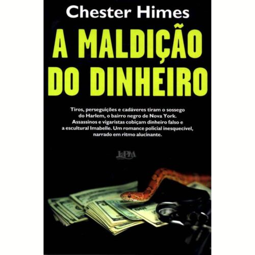 Livro - A Maldição do Dinheiro - Chester Himes (Usado)