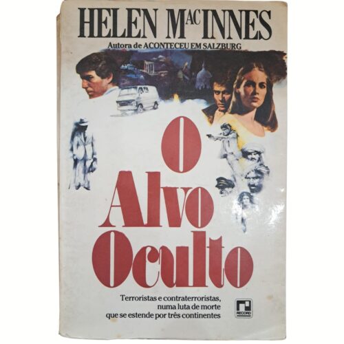 Livro - O Alvo Oculto - Helen Macinnes (Usado)