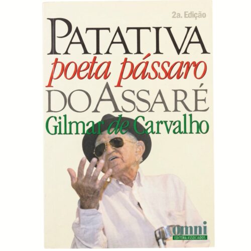 Livro - Patativa Poeta Pássaro do Assaré - Gilmar de Carvalho (Usado)