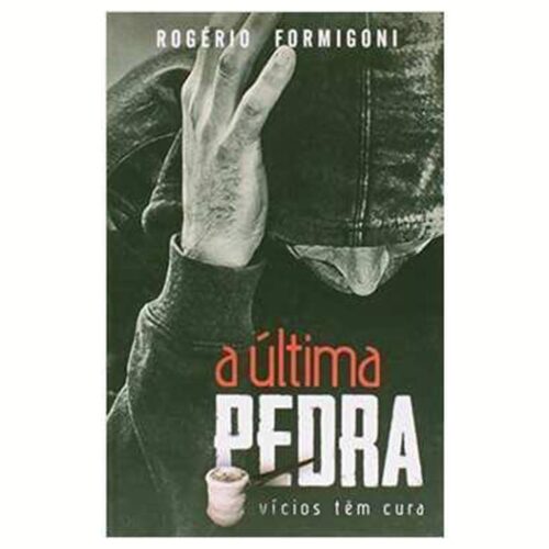 Livro - A Ultima Pedra - Rogério FOrmigoni (usado)