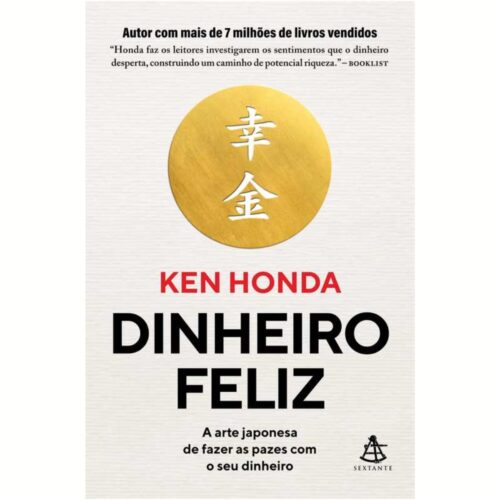 Livro - Dinheiro Feliz - Ken Honda (seminovo)