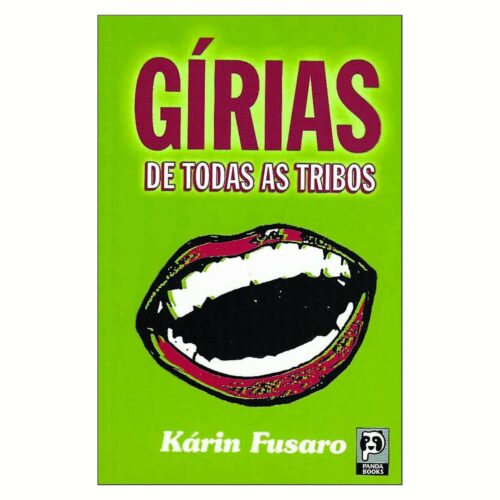 Livro - Girias de todas as tribos - Karin Fusaro (usado)