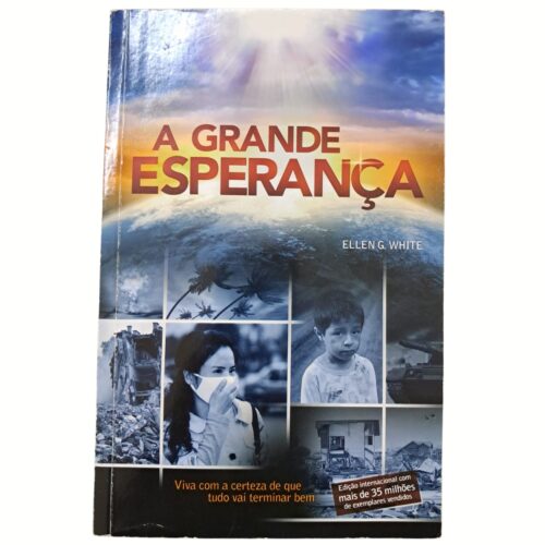 Livro - A Grande Esperança - Ellen G. White (usado)
