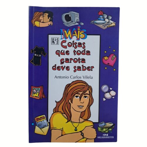 Livro - Mais coisas que toda garota deve saber - Antonio Carlos Vilela (usado)