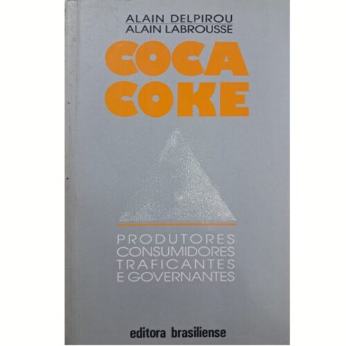 Livro - Coca Coke - Alain Delpirou (usado)