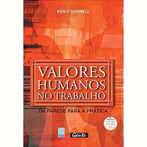 Livro - Valores Humanos no Trabalho - Ken O'Donnell (Usado)