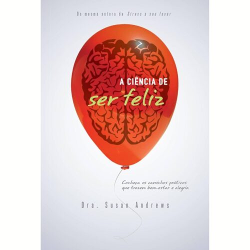 Livro - A Ciência de Ser feliz - Susan Andrews (Usado)