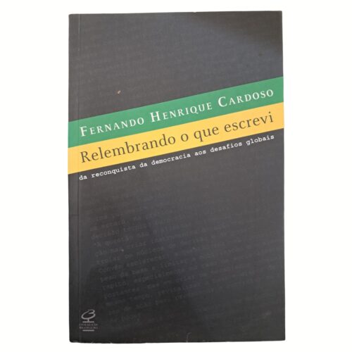 Livro - Relembrando o que escrevi - Fernando Henrique Cardoso (Usado)