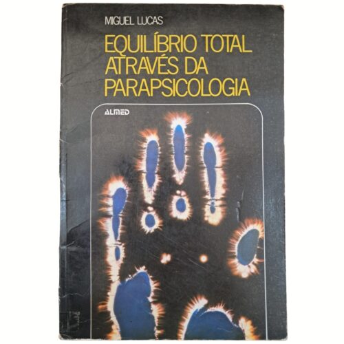 Livro - Equilibrio total através da parapsicologia - Miguel Lucas (Usado)