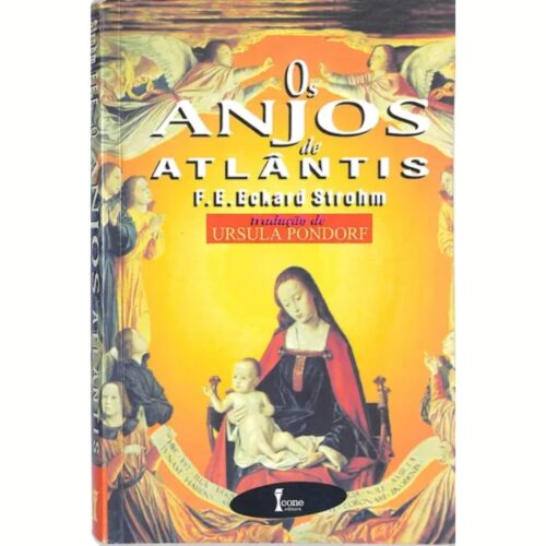 Livro - Os Anjos de Atlântis - F. E. Eckard Strohn (Usado)