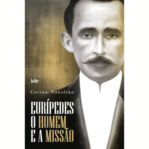 Livro - Eurípedes o homem e a missão - Corina Novelino (Usado)