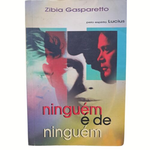 Livro - Ninguem é de ninguem - Zibia Gasparetto (Usado)