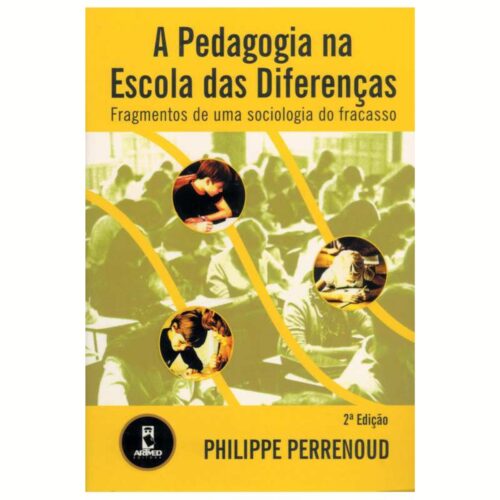 Livro - A Pedagogia na Escola das Diferenças - Philippe Perrenoud (Usado)