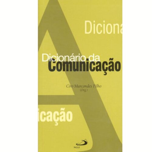 Livro - Dicionário da Comunicação - Ciro Marcondes Filho (Usado)