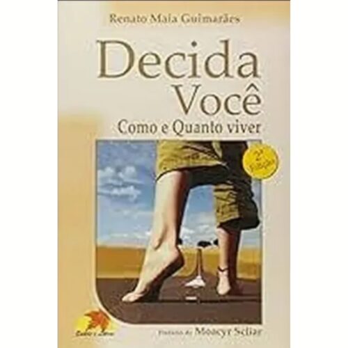 Livro - Decida Você - Renato Maia Guimarães - Moacyr Scliar (Usado)