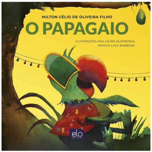 Livro - O Papagaio -  Milton Célio de Oliveira Filho (Usado)
