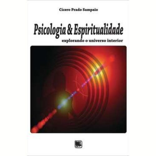 Livro - Psicologia e Espiritualidade - Cícero Prado Sampaio (USado)