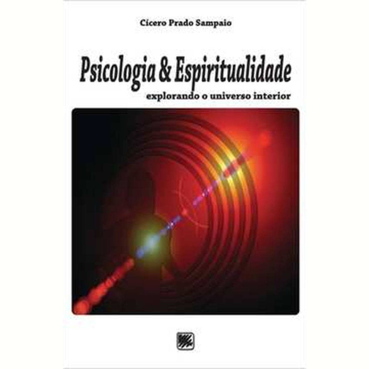 Livro - Psicologia e Espiritualidade - Cícero Prado Sampaio (USado) - Imagem 3