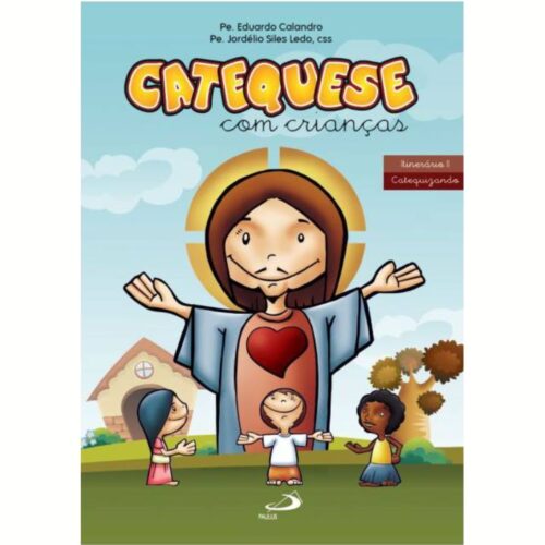 Livro - Catequese com Crianças - Eduardo Calandro (Usado)